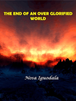 The End of an Over Glorified World