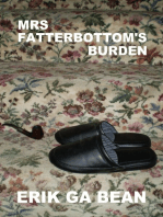 Mrs Fatterbottom's Burden