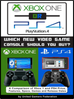 Xbox One or PS4 [PlayStation 4]: Which New Video Game Console Should You Buy? A Comparison of Xbox 1 and PS4 Price, Features, Specs, Games and Release Dates