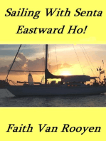 Sailing With Senta: Eastward Ho!