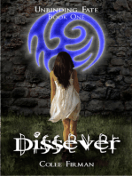 Dissever (Unbinding Fate Book One)