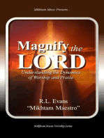 Magnify the Lord: Understanding the Dynamics of Worship and Praise