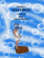 Dridge's Soapbox: Comedy and Short Stories