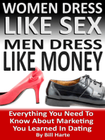 Women Dress Like Sex, Men Dress Like Money