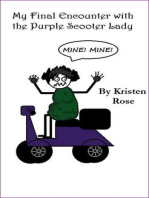 My Final Encounter with the Purple Scooter Lady