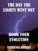 The Day the Lights went Out, Book four, Evolution