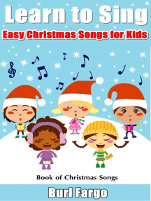 Read Learn To Sing Easy Christmas Songs For Kids Online By Burl Fargo Books