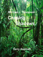 Michael J. Thompson. Chasing Shadows