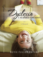 Dyslexia: A Teachers Journey