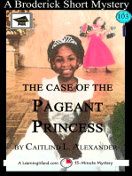 The Case of the Pageant Princess: A 15-Minute Brodericks Mystery: Educational Version