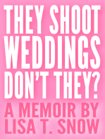 They Shoot Weddings, Don't They?