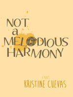 Not a Melodious Harmony