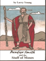 Bendigo Smith and The Staff of Moses
