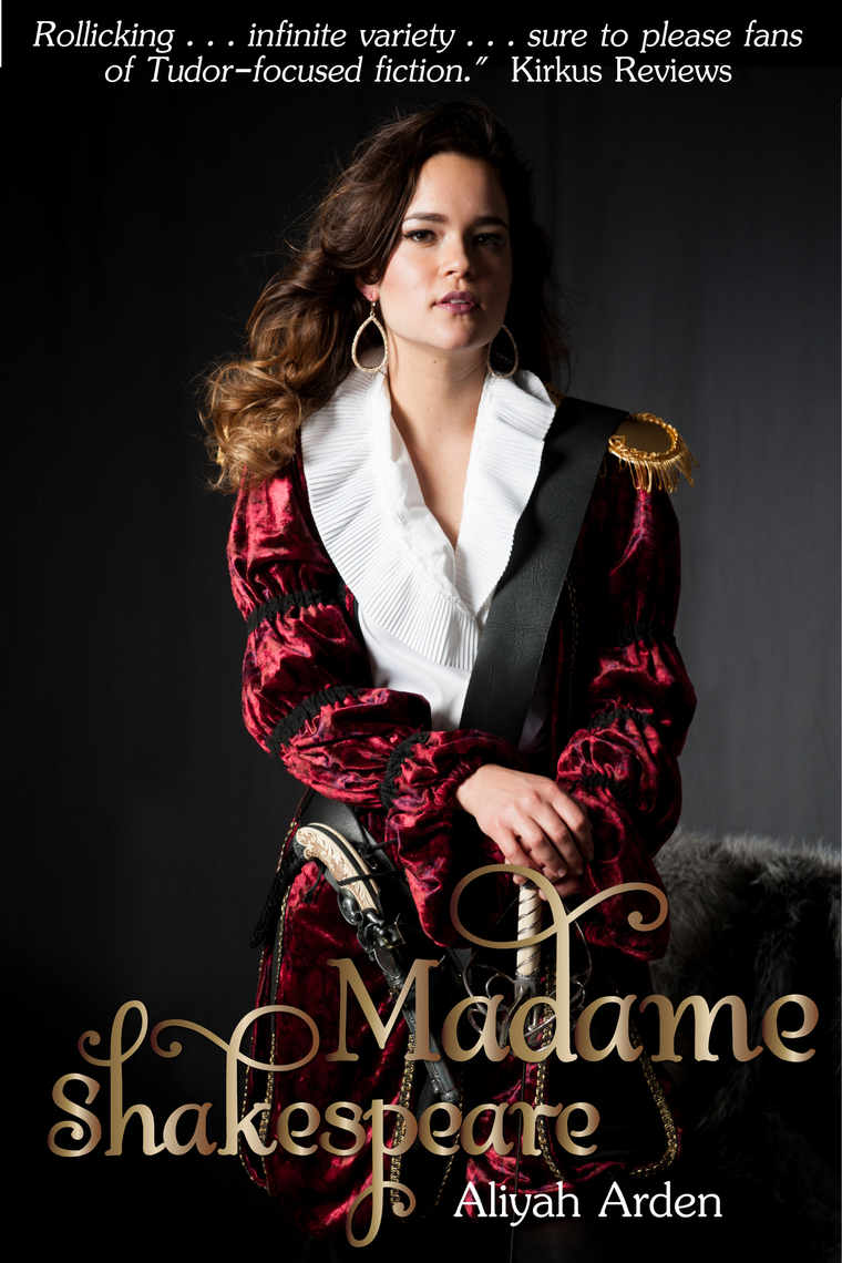 Madame Shakespeare by Aliyah Arden