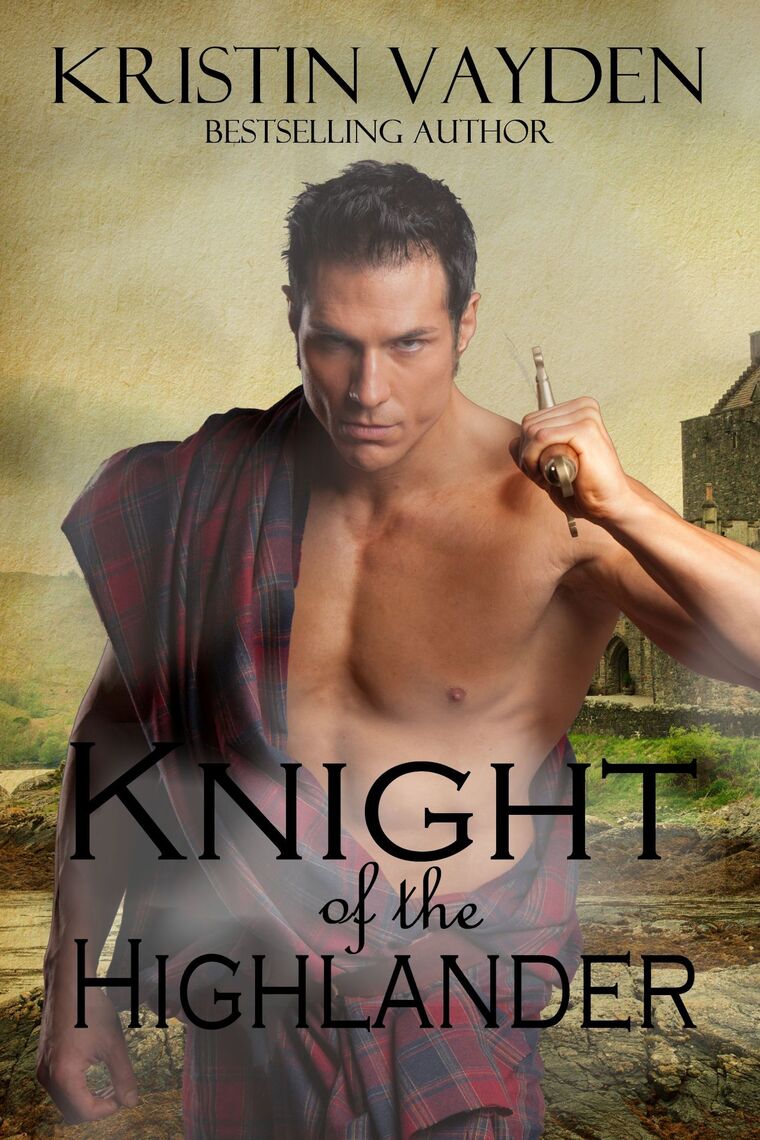 Knight of the Highlander by Kristin Vayden (Ebook) - Read free for 30 days