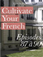 Cultivate Your French Episodes 87 à 90