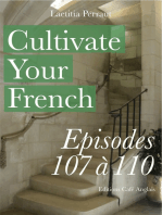 Cultivate Your French Episodes 107 à 110