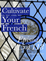 Cultivate Your French Episodes 115 à 118