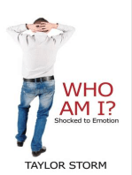 Who Am I? Shocked to Emotion