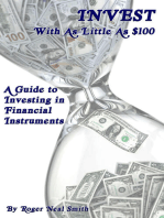 Invest With As Little As $100: A Guide To Investing In Financial Instruments
