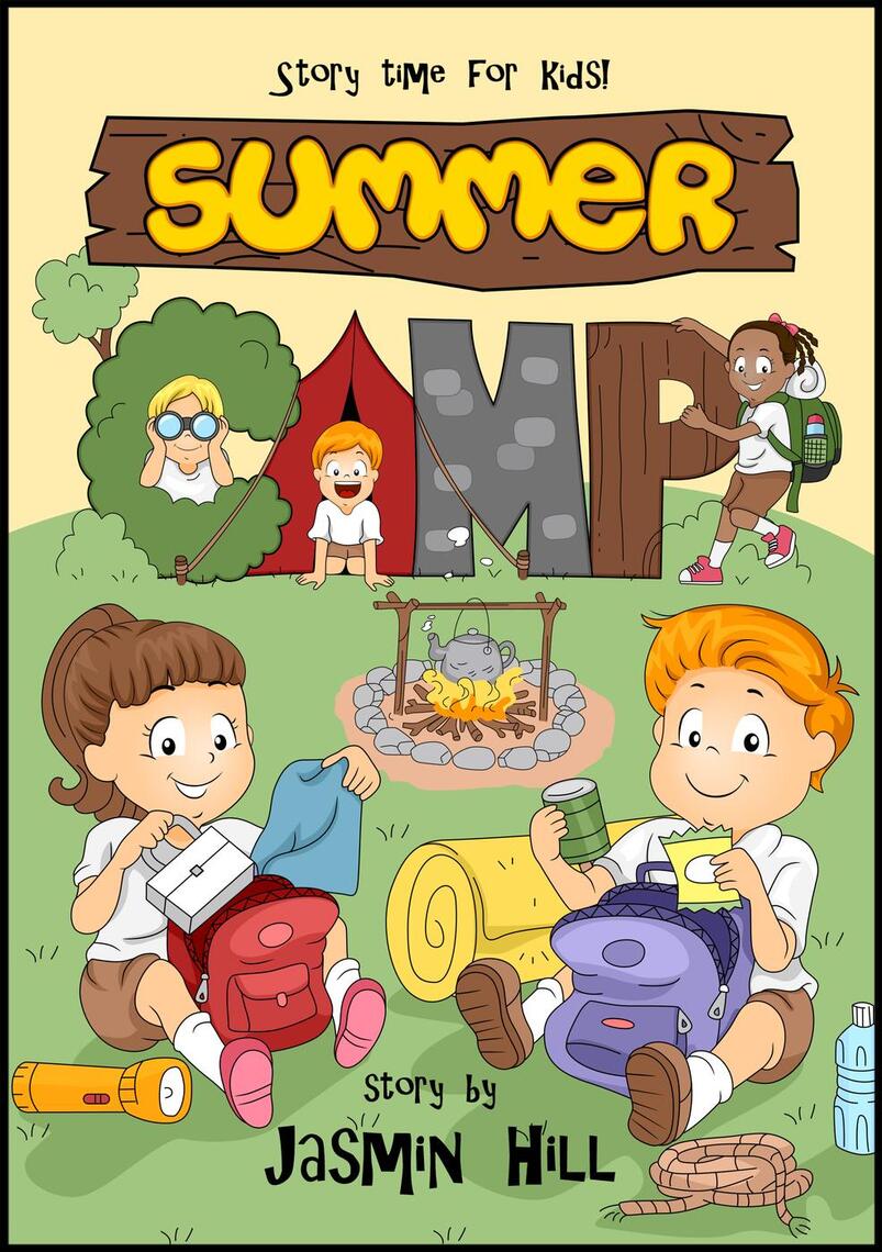 Read Summer Camp Story Time For Kids! Online by Jasmin Hill Books