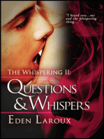 Questions and Whispers