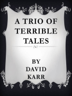 A Trio of Terrible Tales