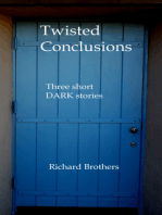 Twisted Conclusions: Three Short Stories
