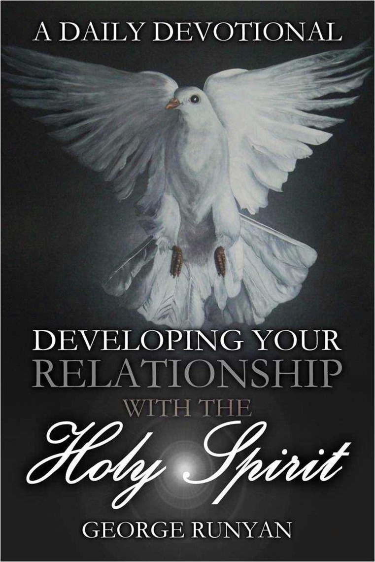 A Daily Devotional Developing Your Relationship with the Holy Spirit by ...