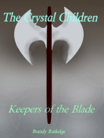 The Crystal Children: Keepers of the Blade