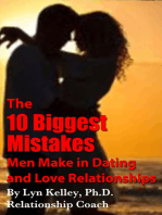 The 10 Biggest Mistakes Men Make in Dating and Love Relationships