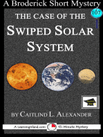 The Case of the Swiped Solar System: A 15-Minute Brodericks Mystery, Educational Version
