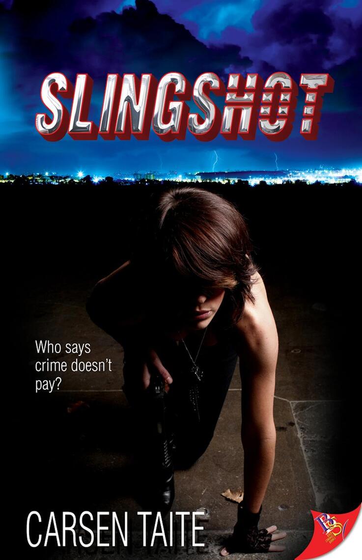 Read Slingshot Online by Carsen Taite Books