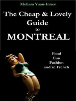 The Cheap and Lovely Guide to Montreal: Food, Fun, Fashion, and Ze French