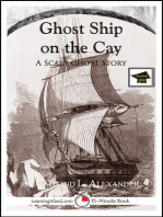 Ghost Ship on the Cay: A Scary 15-Minute Ghost Story, Educational Version