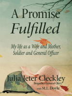 A Promise Fulfilled, My life as a Wife and Mother, Soldier and General Officer