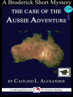 The Case of the Aussie Adventure: A 15-Minute Brodericks Mystery, Educational Version