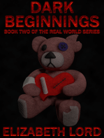 Dark Beginnings (The Real World Series, Book Two)