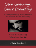 Stop Spinning, Start Breathing: A Codependency Workbook for Narcissist Abuse Recovery