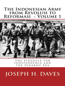 The Indonesian Army from Revolusi to Reformasi Volume 1: The 