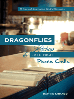 Dragonflies, Ketchup, and Late-Night Phone Calls