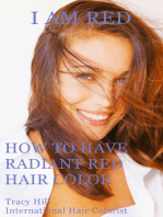 I Am Red! How to Have Radiant Red Hair Color