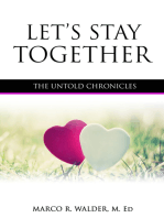 Let's Stay Together: The Untold Chronicles