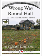 Wrong Way Round Hall: A 15-Minute Horror Story, Educational Version