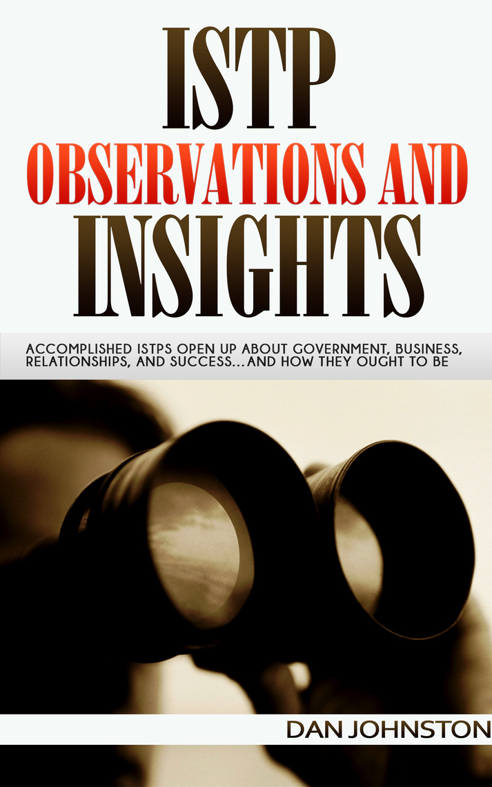 ISTP Observations and Insights: Accomplished ISTPs Open Up About