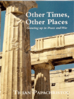 Other Times, Other Places: Growing up in Peace and War