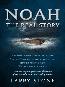 Noah: The Real Story by Larry Stone - Ebook | Scribd