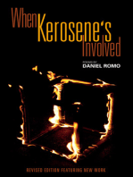 When Kerosene's Involved: Revised and Expanded Edition