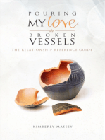 Pouring My Love In Broken Vessels: The Relationship Reference Guide
