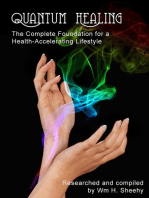 QUANTUM HEALING -- The Complete Foundation for a Health-Accelerating Lifestyle